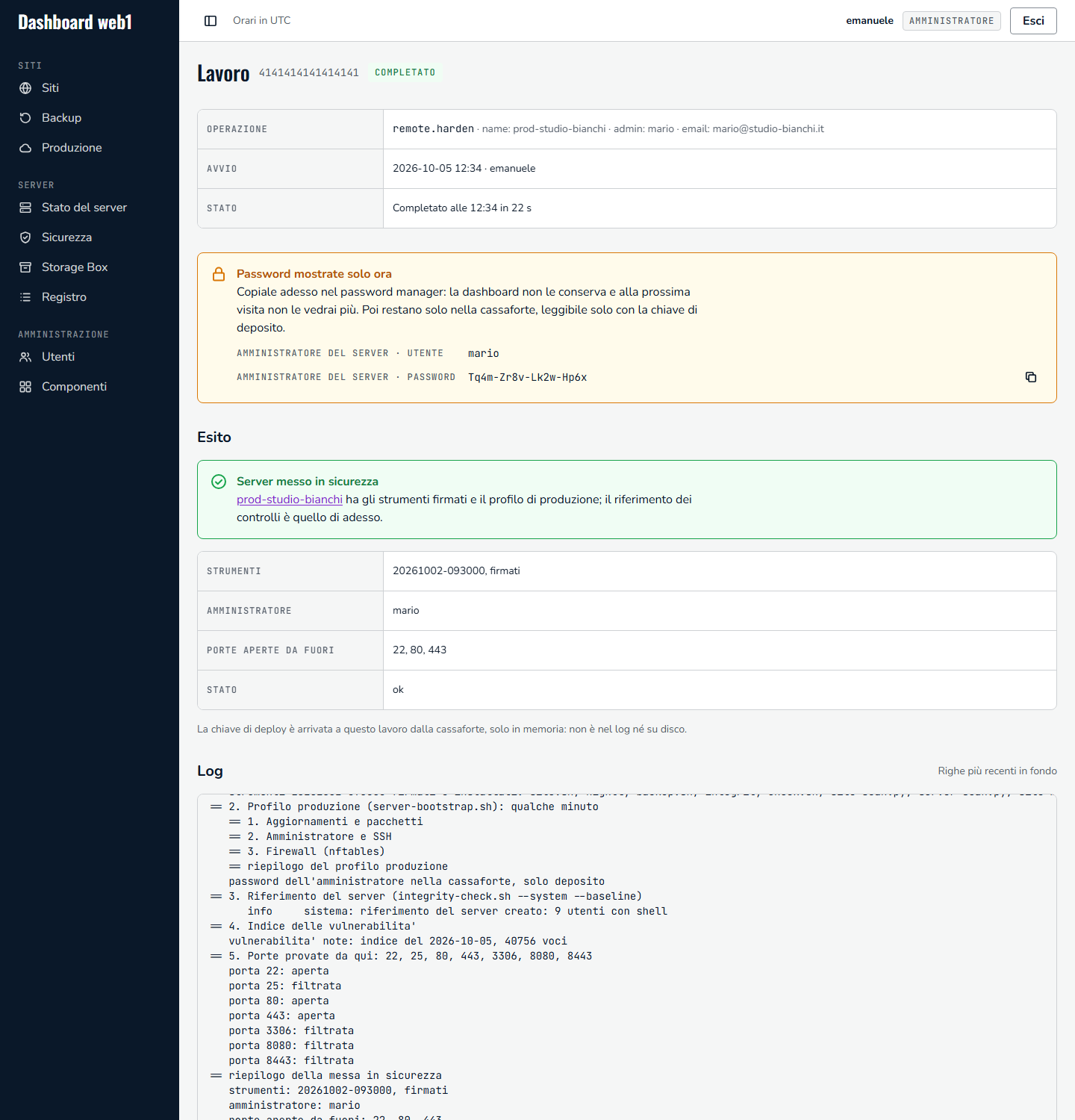 Pagina del lavoro di messa in sicurezza: password di sudo mostrata una volta, esito con strumenti, amministratore e porte aperte da fuori, log